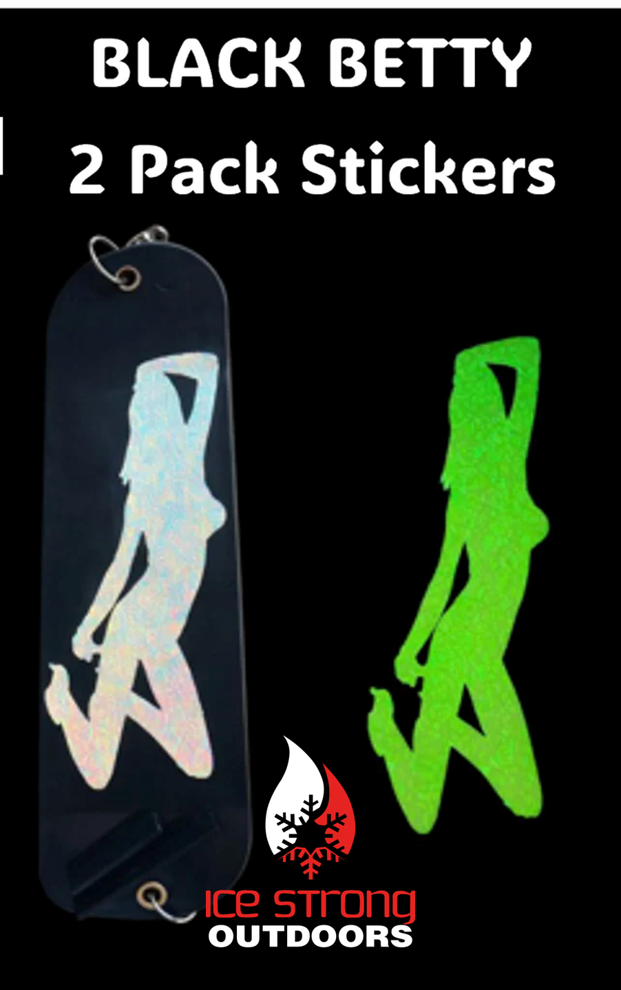 Ice Strong Outdoors - Black Betty Flasher Stickers (2 Packs) - Various Colors