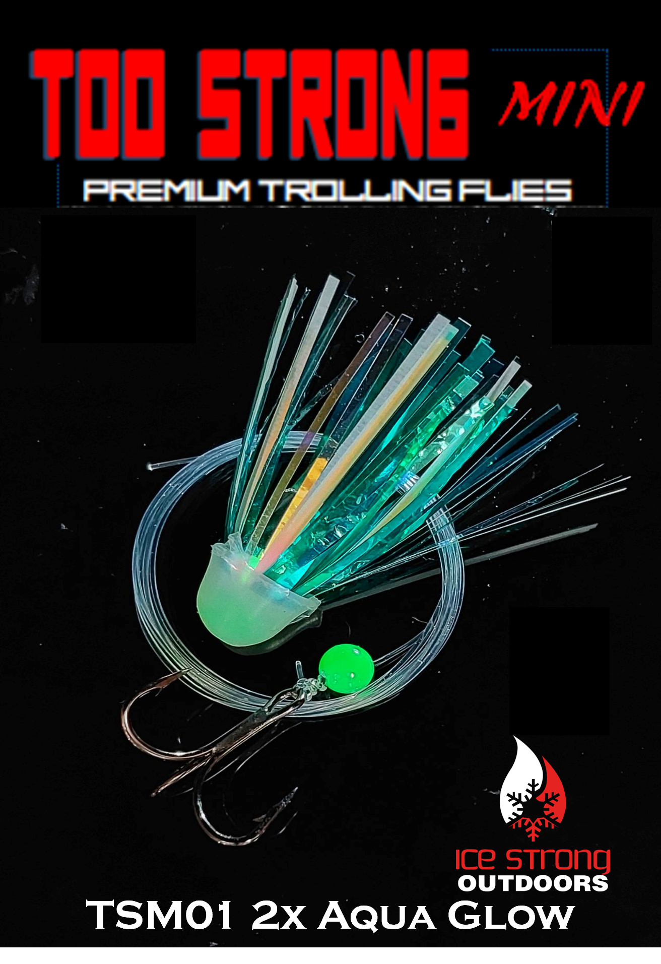 Ice Strong Outdoors - Too Strong Premium Trolling MINI Flies Fully Rigged - NEW 2026 Colors Released!