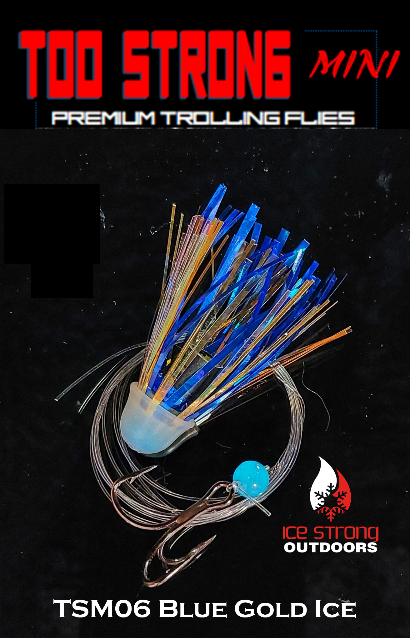Ice Strong Outdoors - Too Strong Premium Trolling MINI Flies Fully Rigged - NEW 2026 Colors Released!
